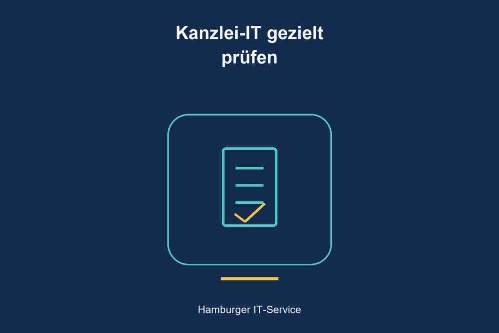Kanzlei-IT gezielt prüfen: schematische Darstellung von Prüfung, Zugängen und Systemen
